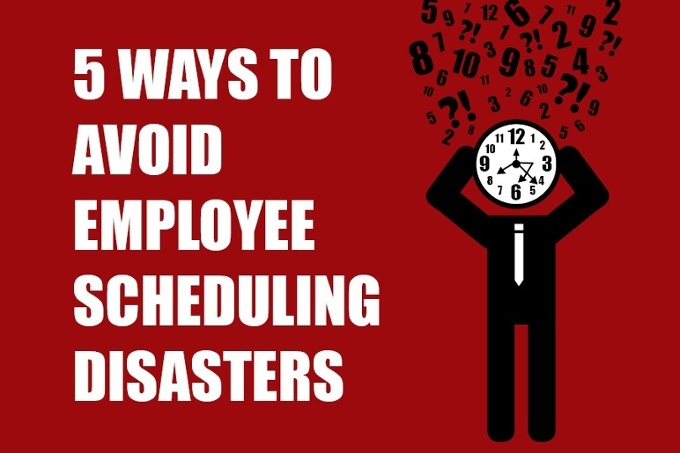 Avoid Employee Scheduling Disasters