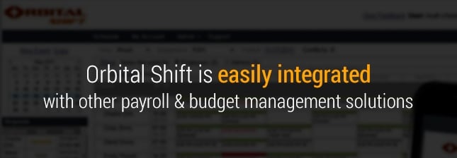 Orbital Shift is easily integrated with other payroll & budget management solutions.
